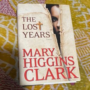 The Lost Years by Mary Higgins Clark Hardcover